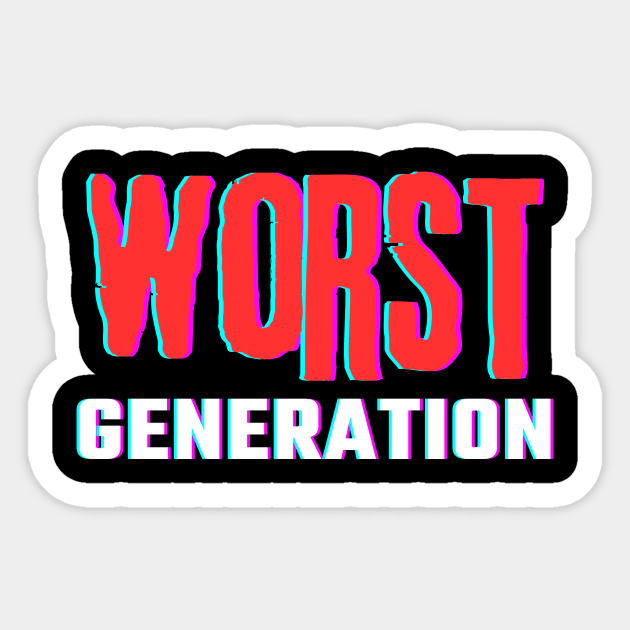 Worst Generation Sticker by SuperShine